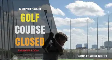 Is Stephen F. Austin Golf Course Closed? Latest Updates