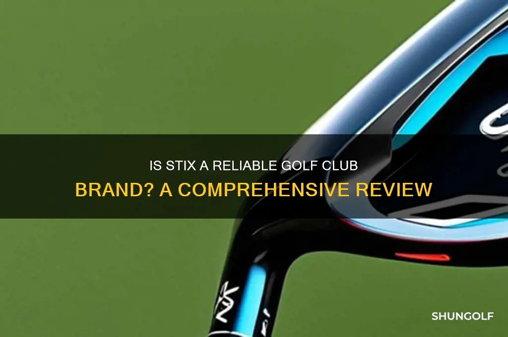 is stix a good golf club brand