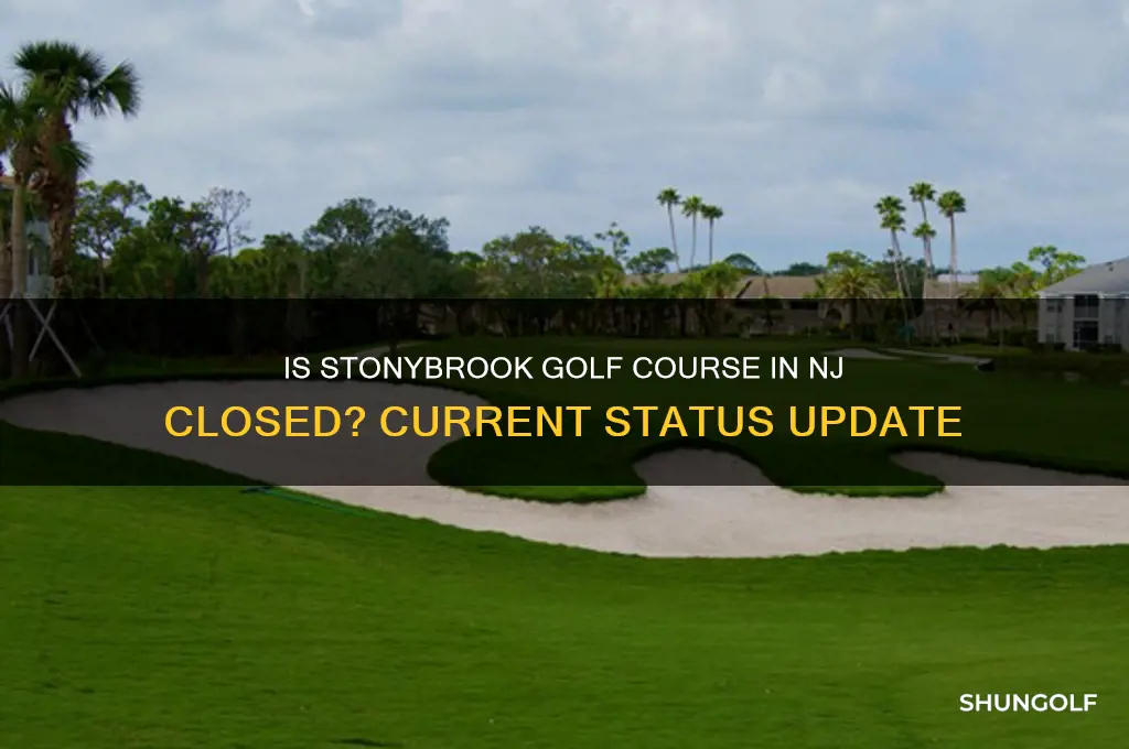 is stonybrook golf course nj closed