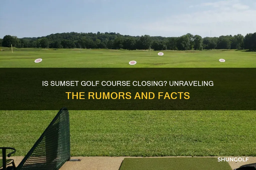 is sumset golf course closing