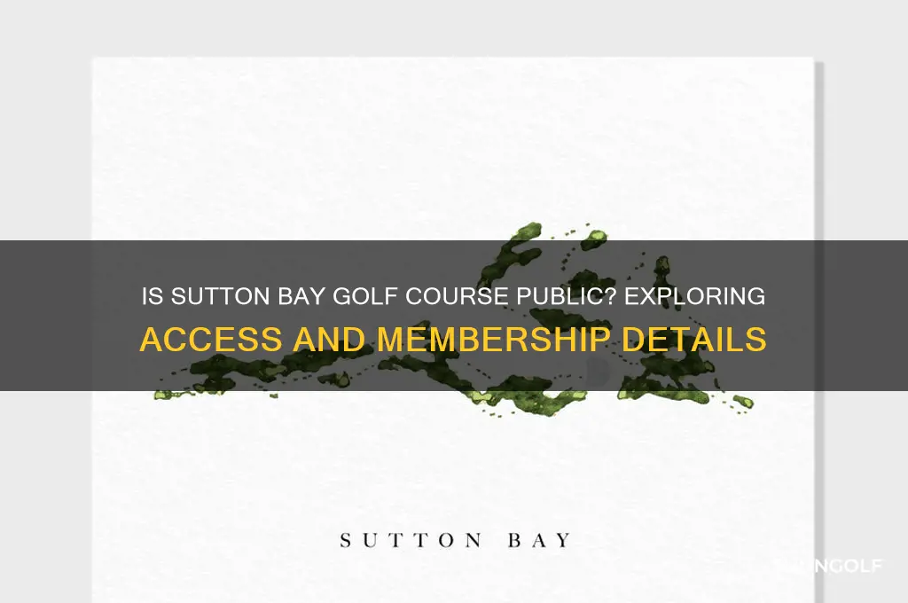 is sutton bay golf course public