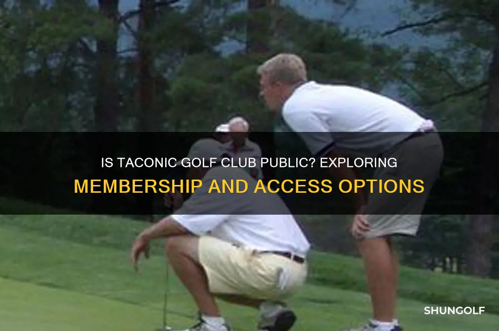 is taconic golf club public