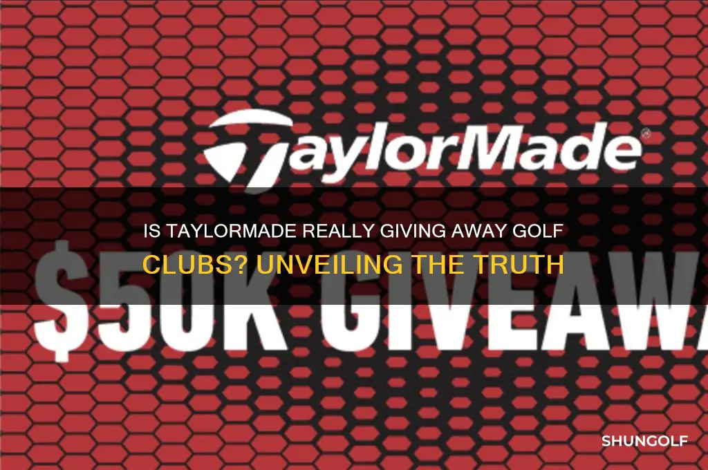 is taylormade giving away golf clubs