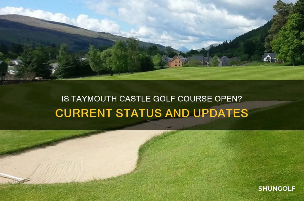 is taymouth castle golf course open