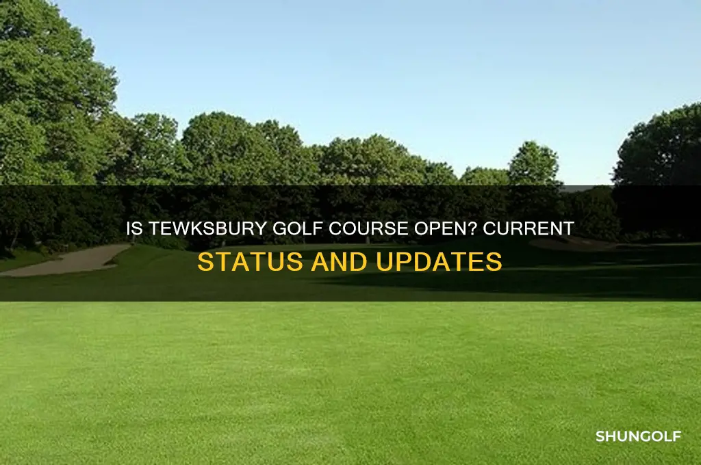 is tewksbury golf course open