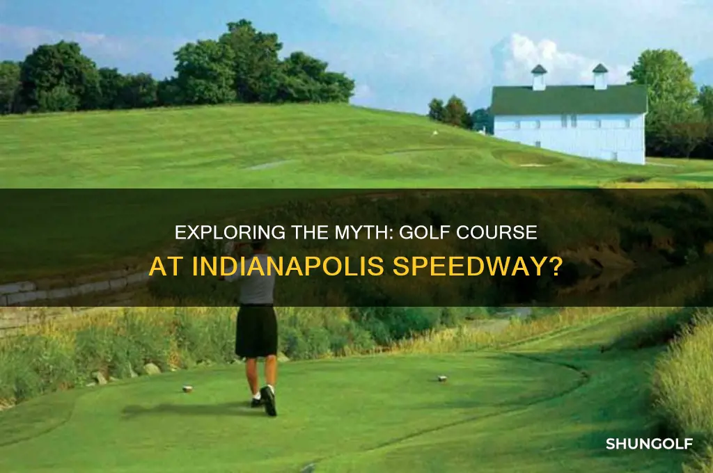 is the a golf course at indianapolis speedway