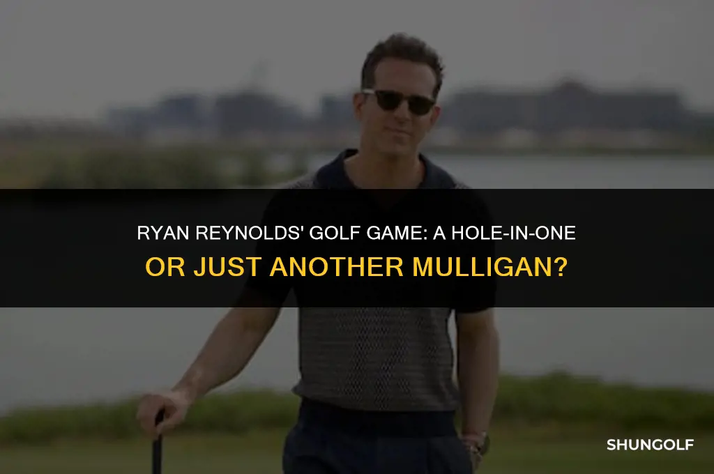 is the actor ryan reynolds good at golf
