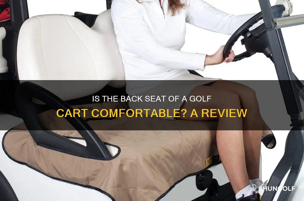 is the back seat of a golf comfortable