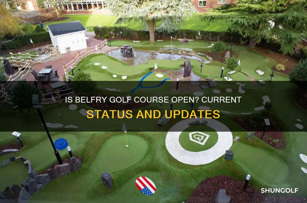 is the belfry golf course open