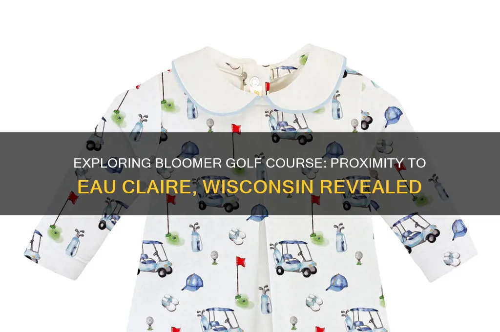 is the bloomer golf course near eau claire wisconsin