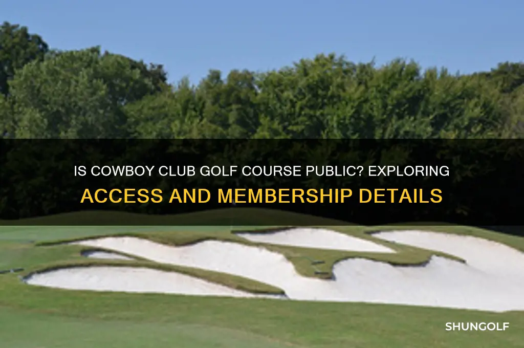 is the cowboy club golf course public