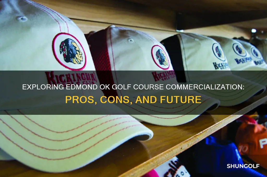 is the edmond ok golf course you g to commercialezes