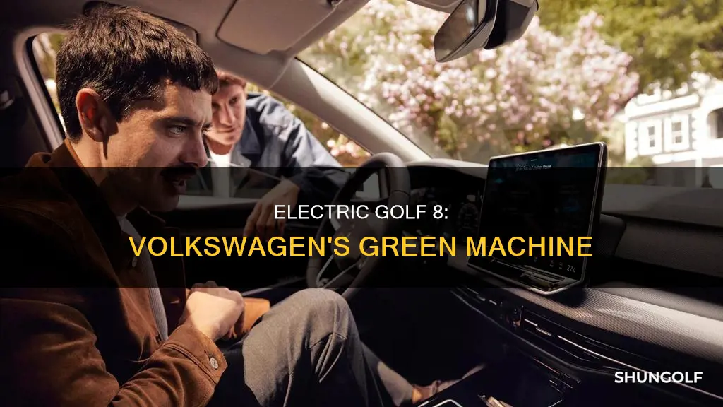 is the golf 8 electric