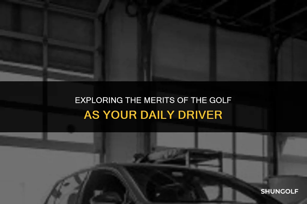 is the golf a good daily driver