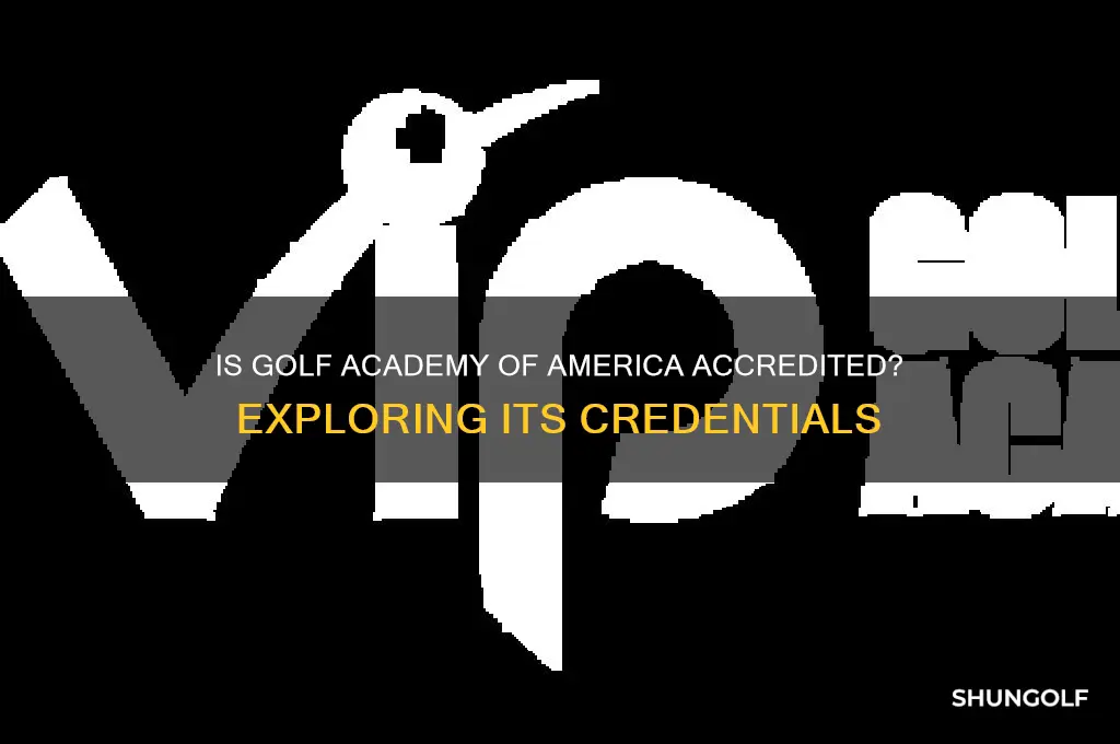 is the golf academy of america accredited