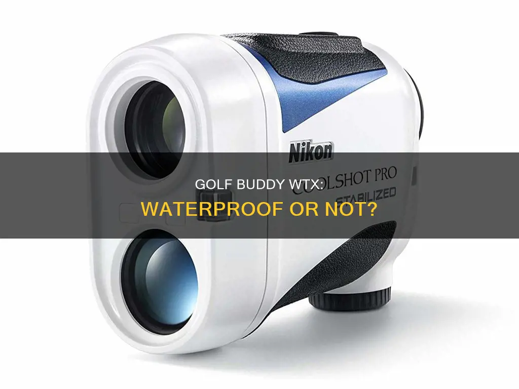 is the golf buddy wtx waterproof