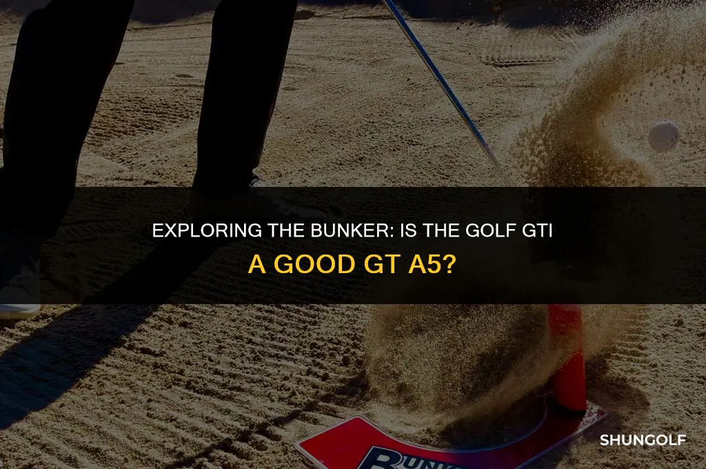 is the golf car in bunker good gt a5