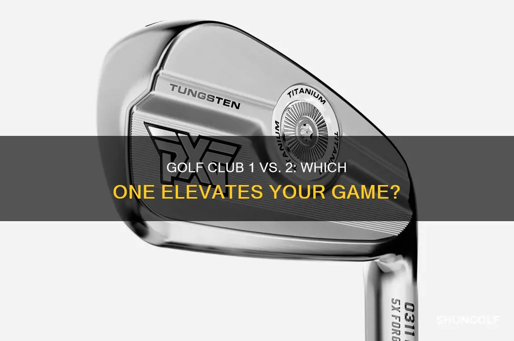 is the golf club 1 or 2 better
