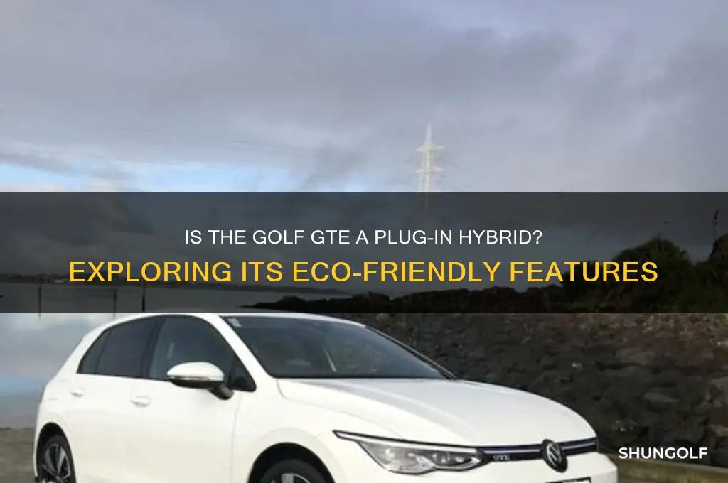 is the golf gte a plug in hybrid