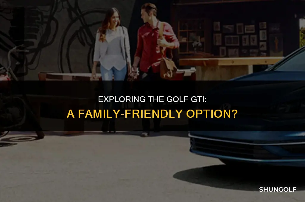 is the golf gti a good family car