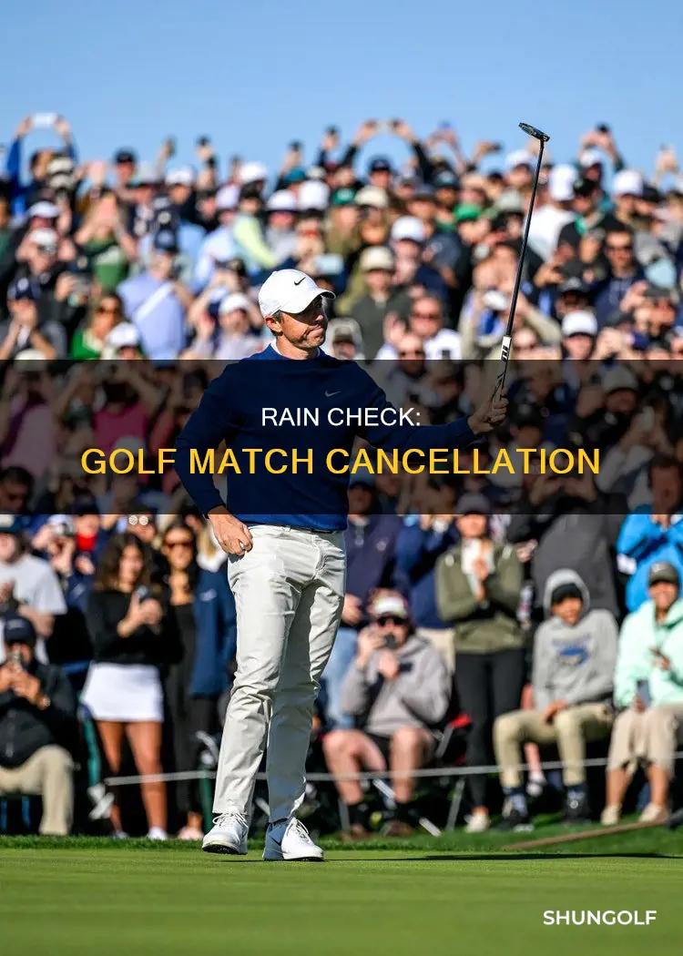 is the golf match cancelled