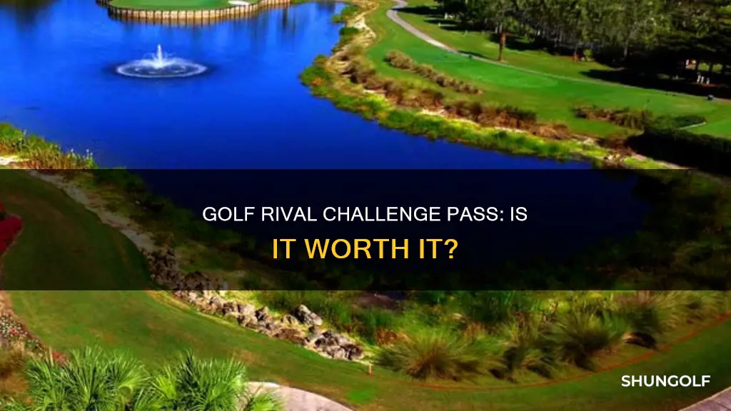 is the golf rival challenge pass