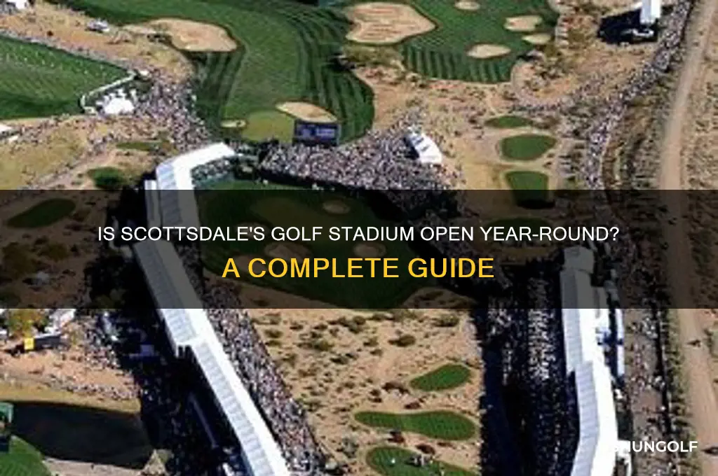 is the golf stadium at scottsdale all year