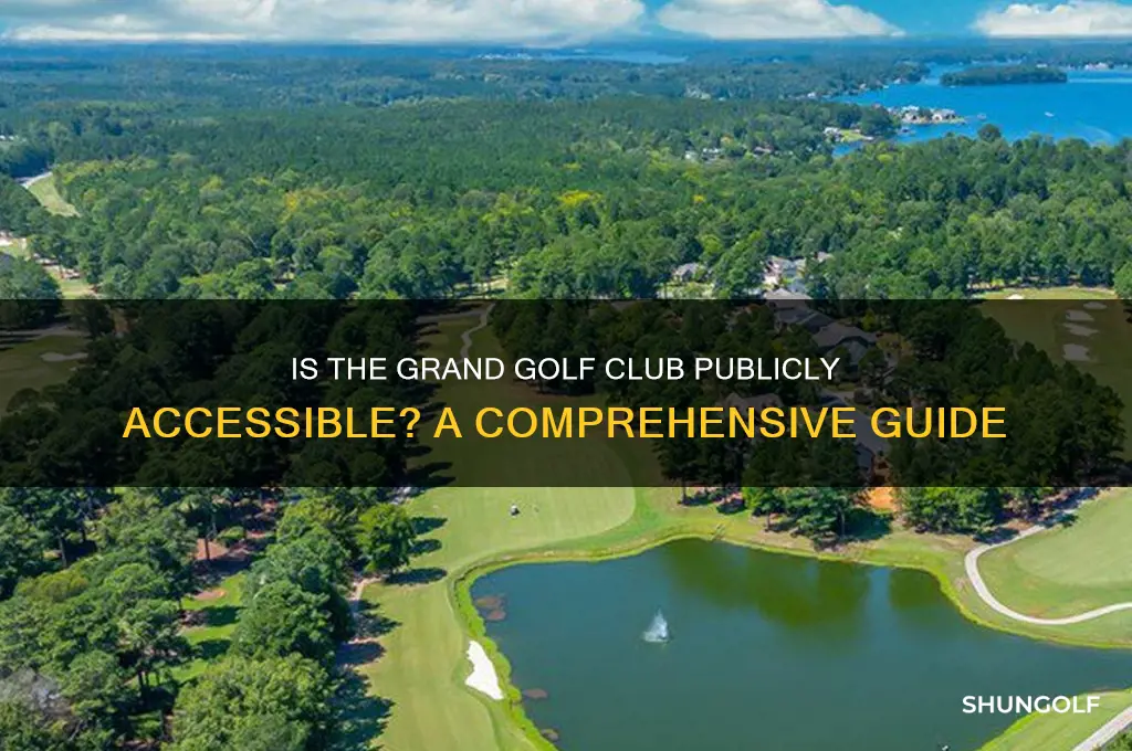 is the grand golf club open to the public