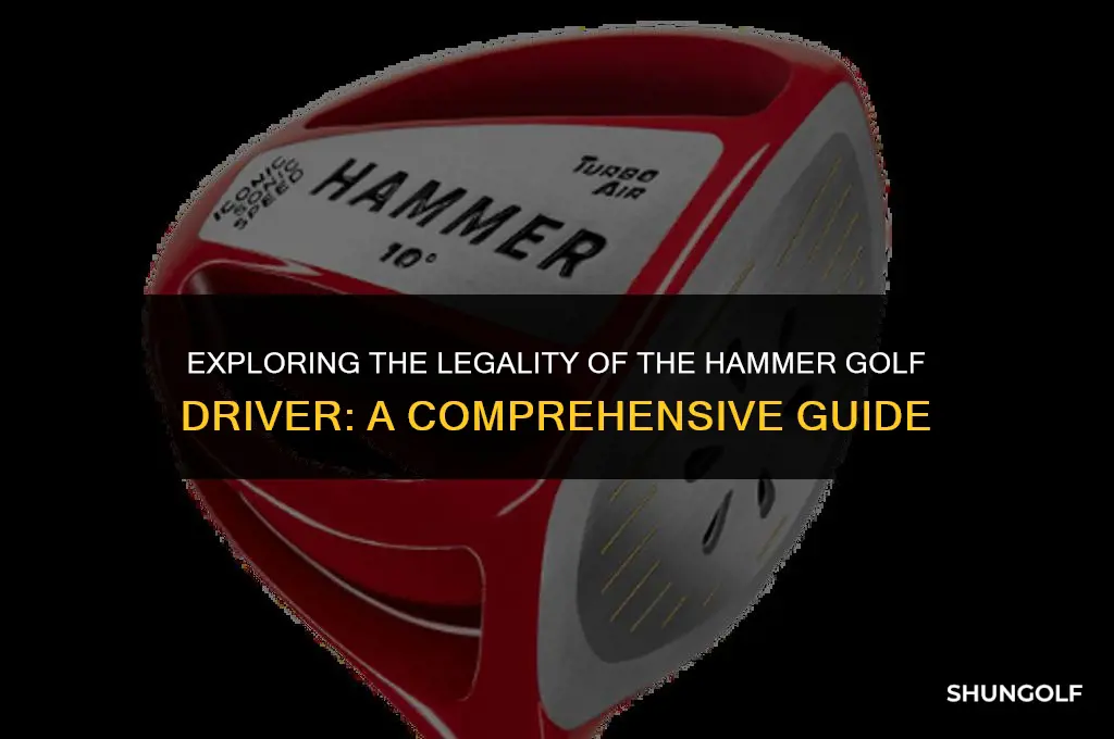is the hammer golf driver legal