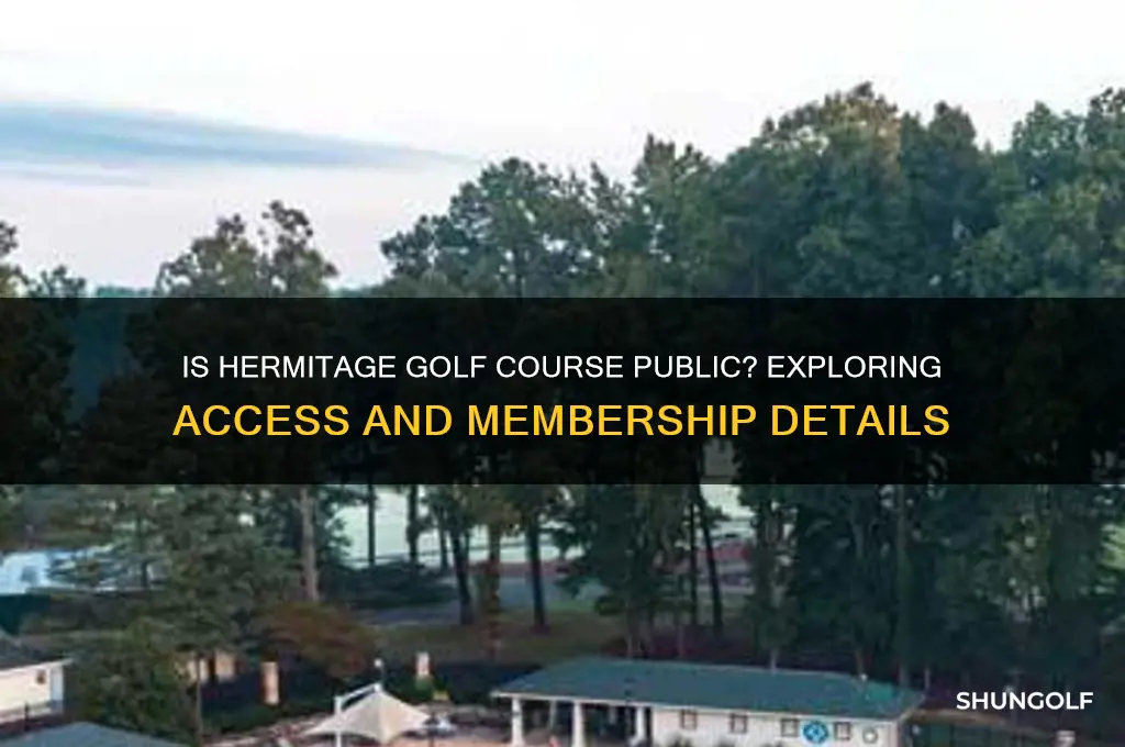 is the hermitage golf course public