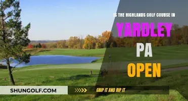 Is Highlands Golf Course in Yardley, PA Open Now?