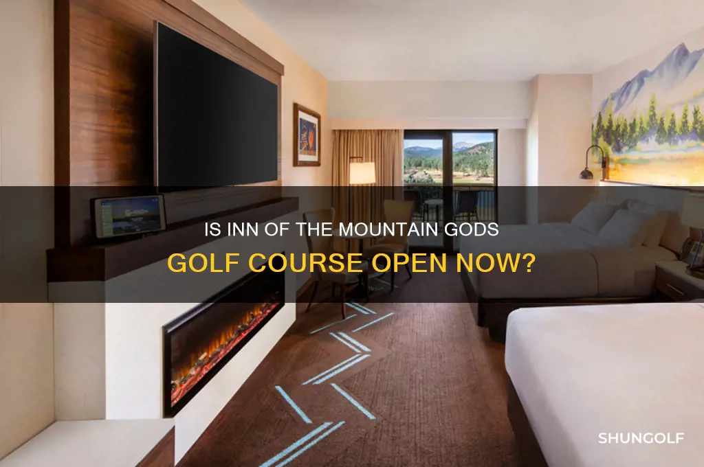 is the inn of the mountain gods golf course open