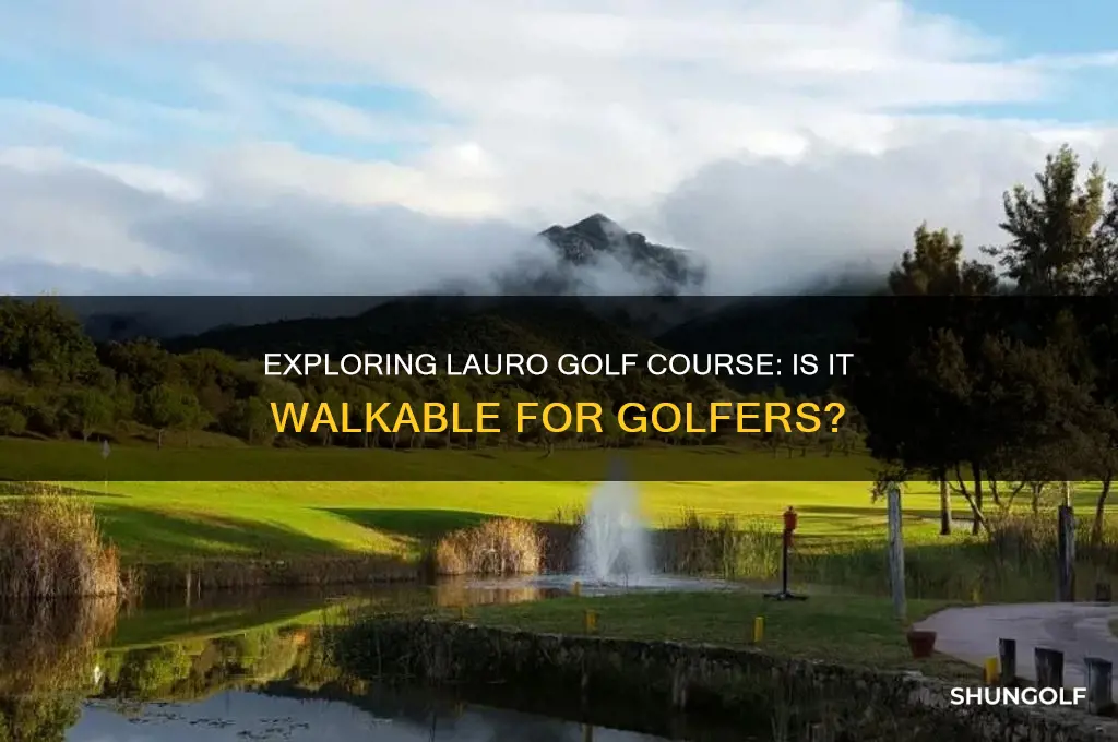 is the lauro golf course walkable