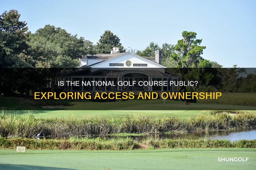 is the national golf course public