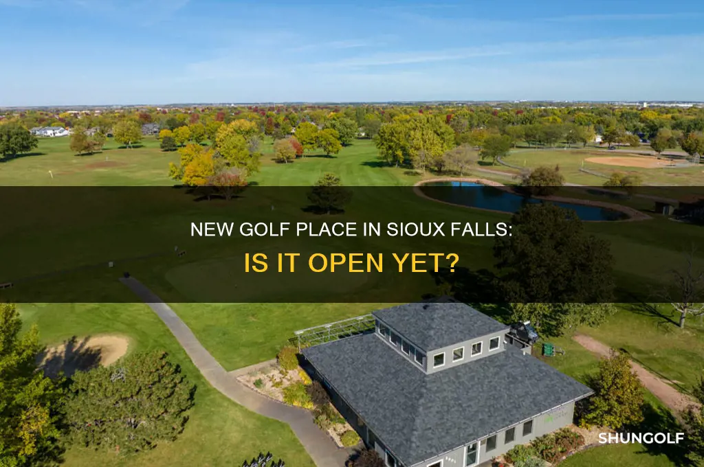 is the new golf place open sioux falls