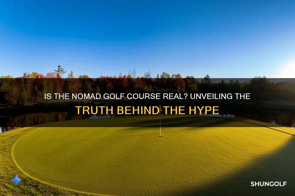 is the nomad a real golf course