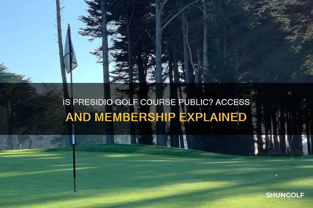 is the presidio golf course public