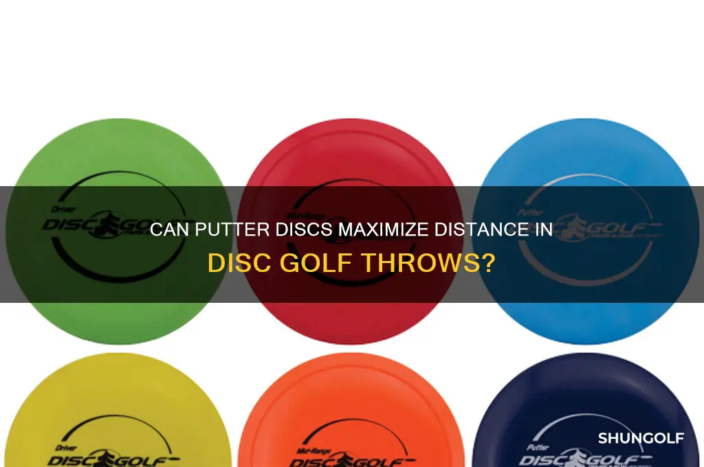 is the putter disk for big distances in disk golf