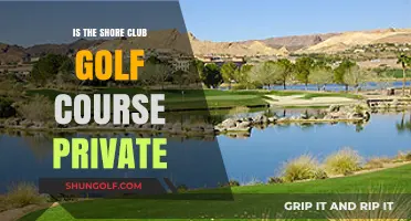 Is Shore Club Golf Course Private? Exploring Membership and Access Details
