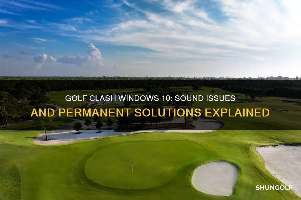 is the sound permanently off in golf clash windows 10