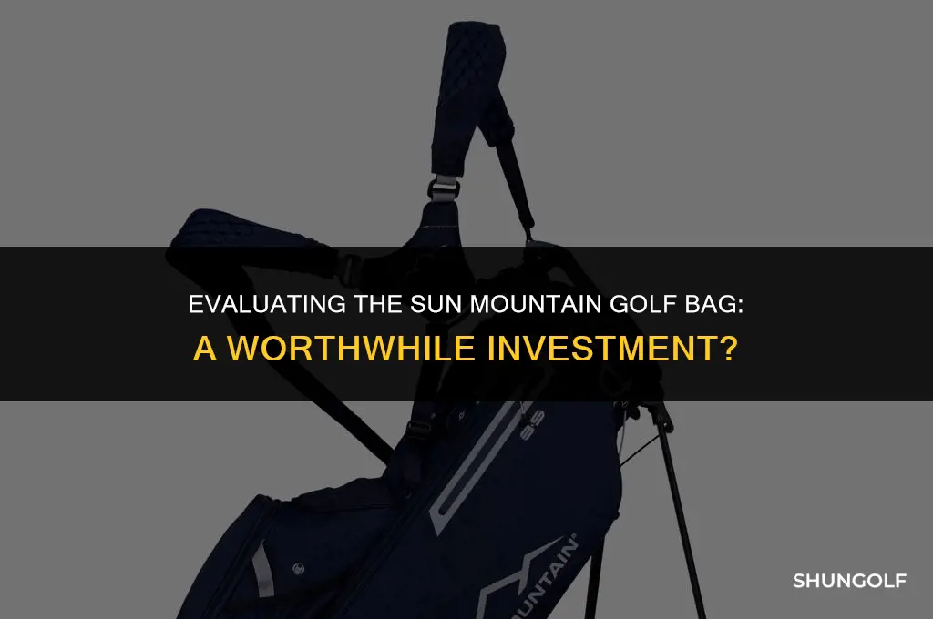 is the sun mountain golf bag worth the money