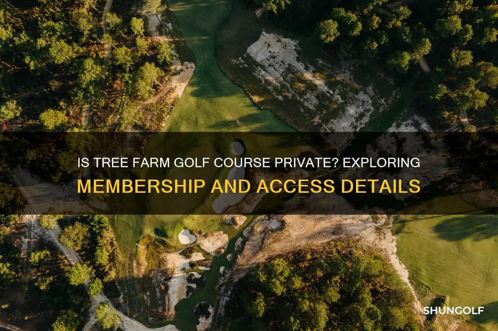 is the tree farm golf course private