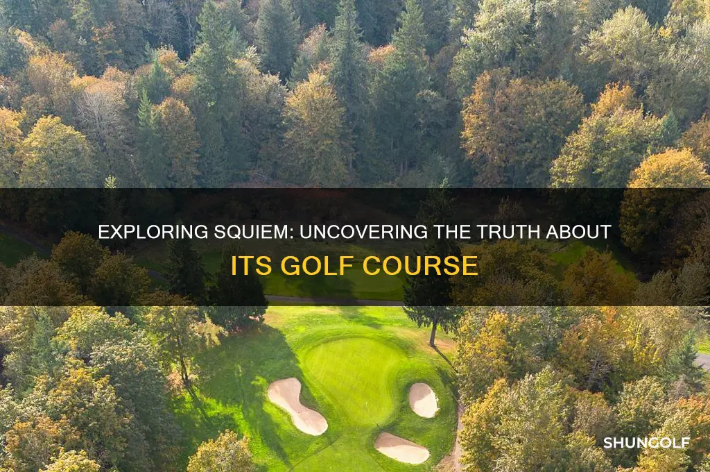 is their a golf course in squiem