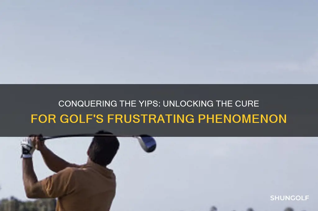 is there a cure for the yips in golf