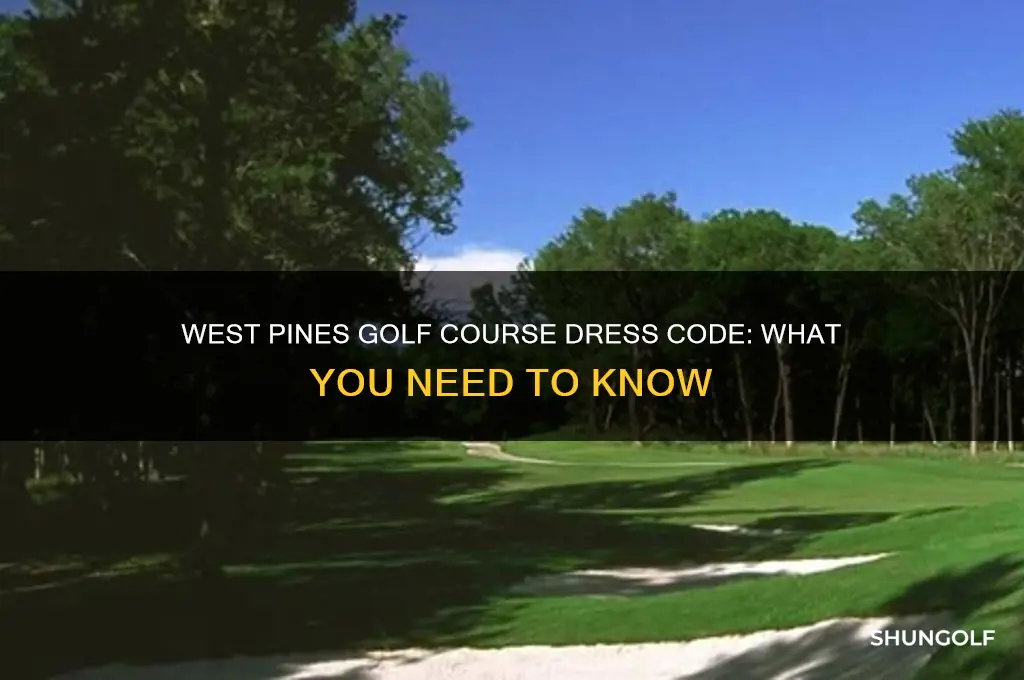 is there a dress code at west pines golf course
