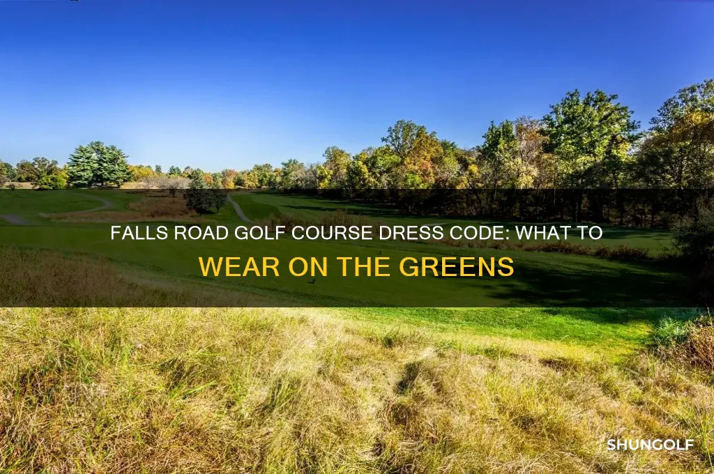 is there a dress code for falls road golf course
