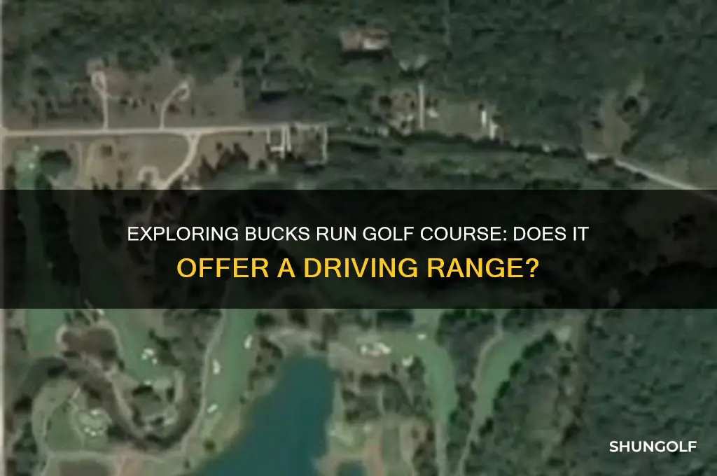 is there a driving range at bucks run golf course
