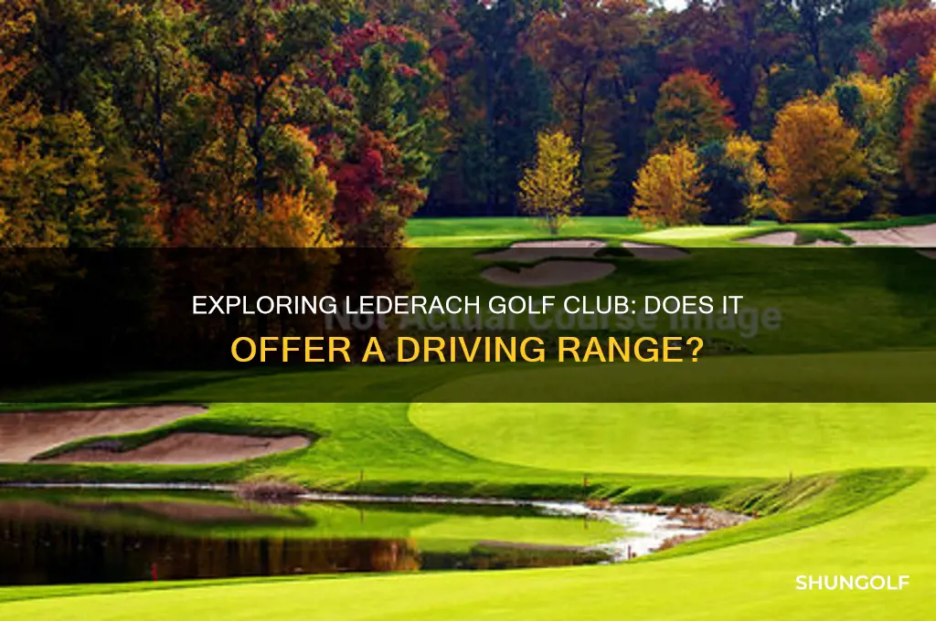 is there a driving range at lederach golf club