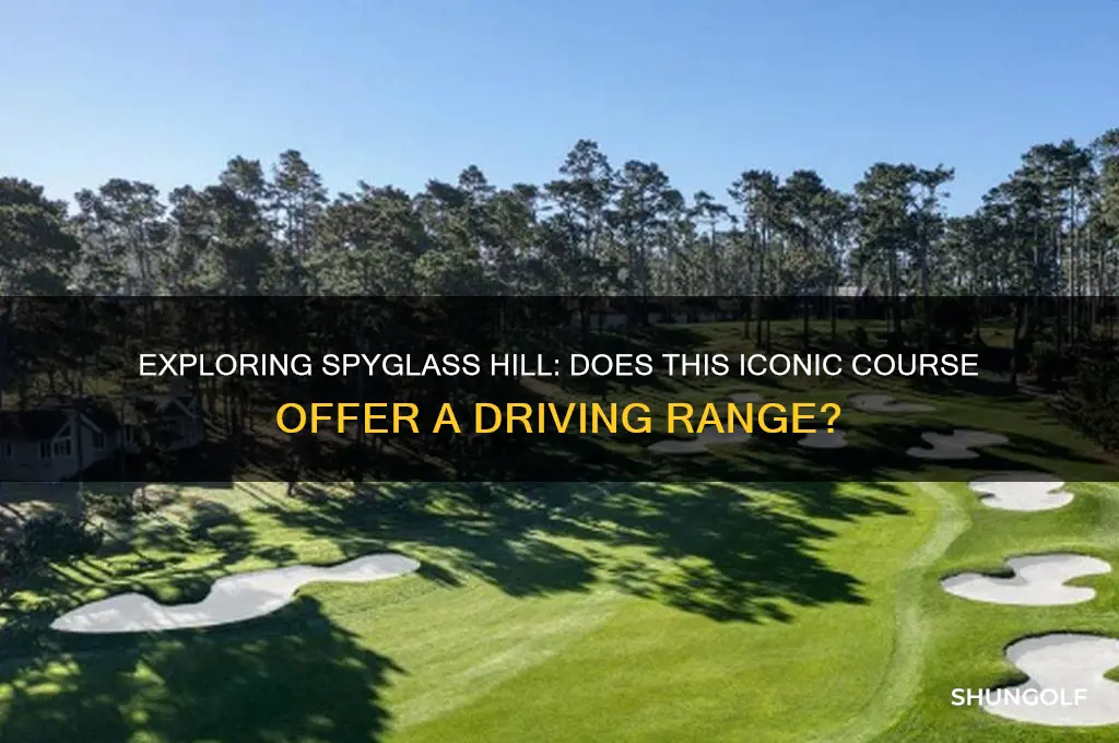 is there a driving range at spyglass hill golf course