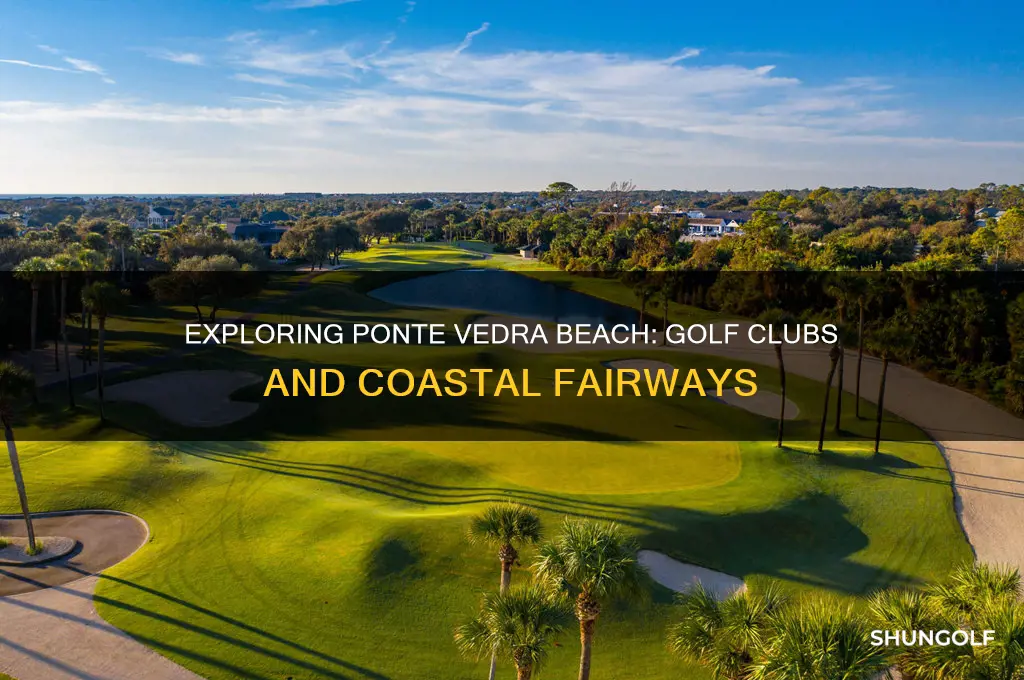 is there a golf club in ponte vedra beach fl